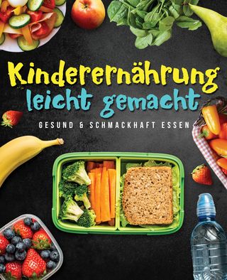 Gesunde Ernährung für Kinder